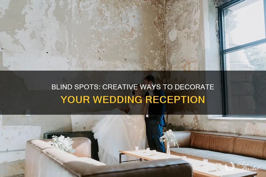 how to decorate a blind spots at wedding receptions