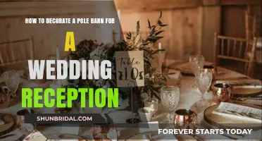 Pole Barn Wedding: Decorating for a Rustic Reception