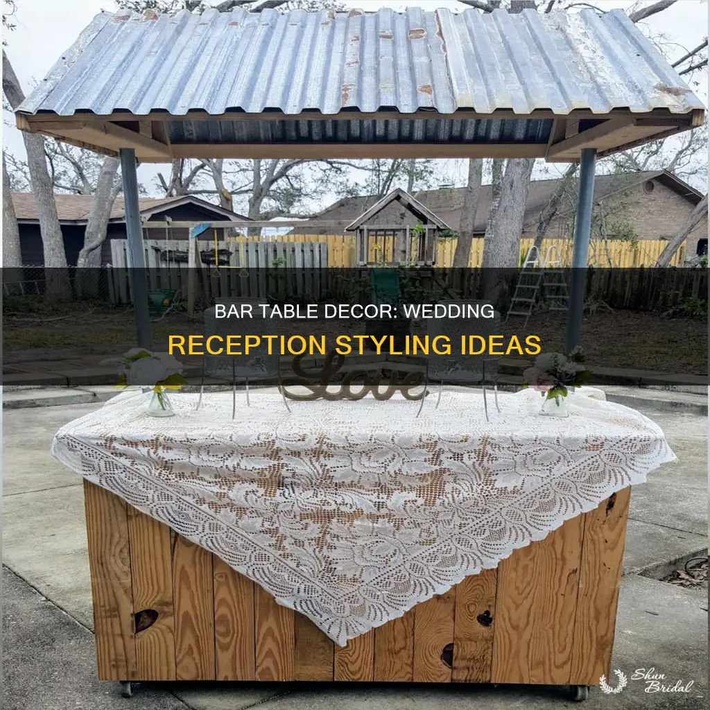 how to decorate bar tables at a wedding reception