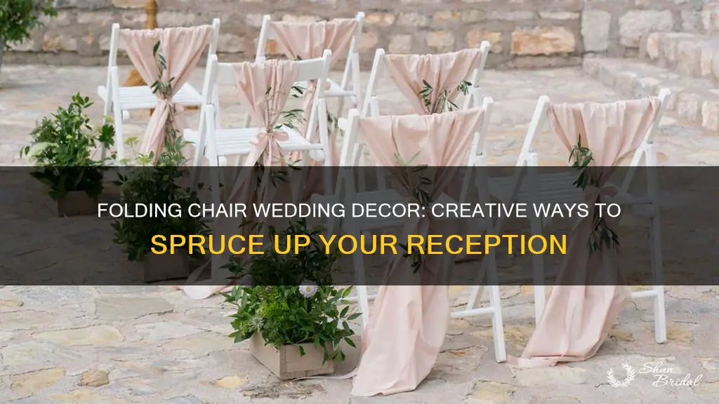 how to decorate foldidng chairs for a wedding reception