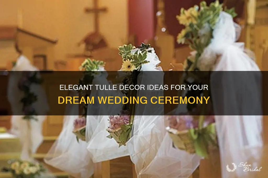 how to decorate wedding ceremony with tulle