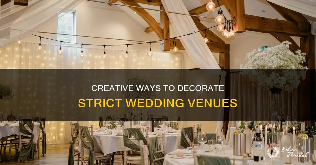 how to decorate wedding venues that are strict with decoration