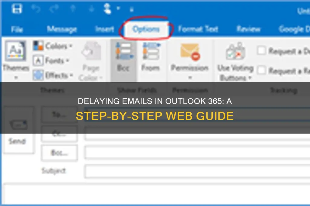 how to delay an email on outlook 365 wed