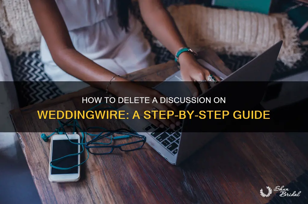 how to delete discussion on wedding wire