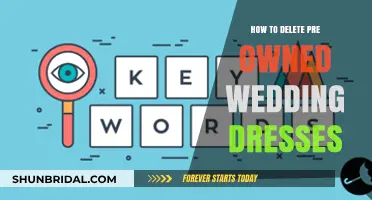 Effective Ways to Delete Pre-Owned Wedding Dresses