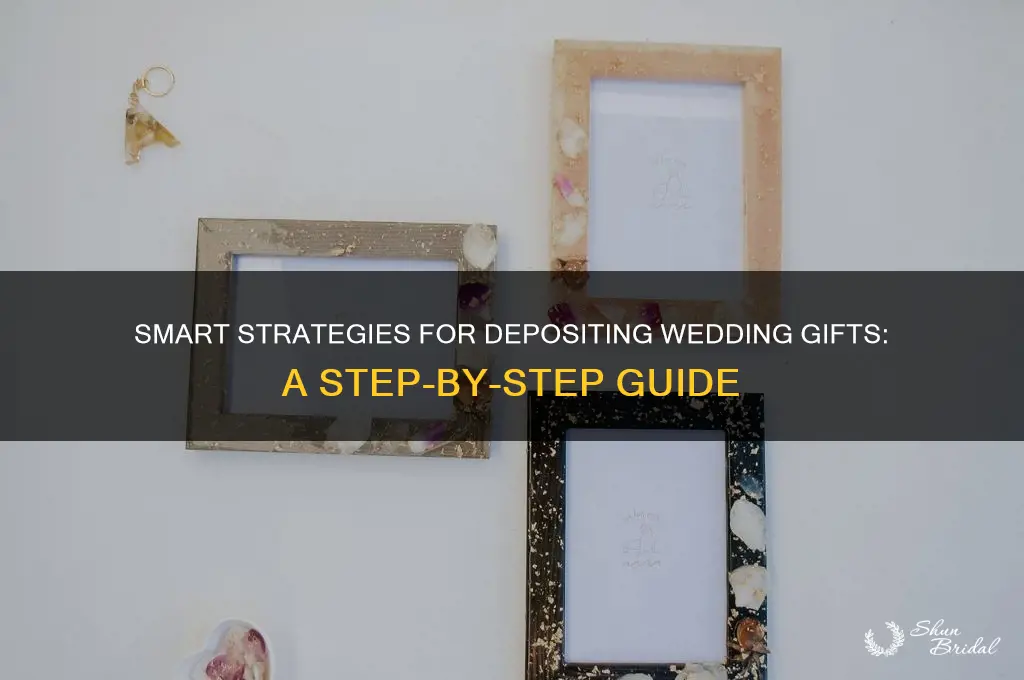 how to deposit money from a wedding