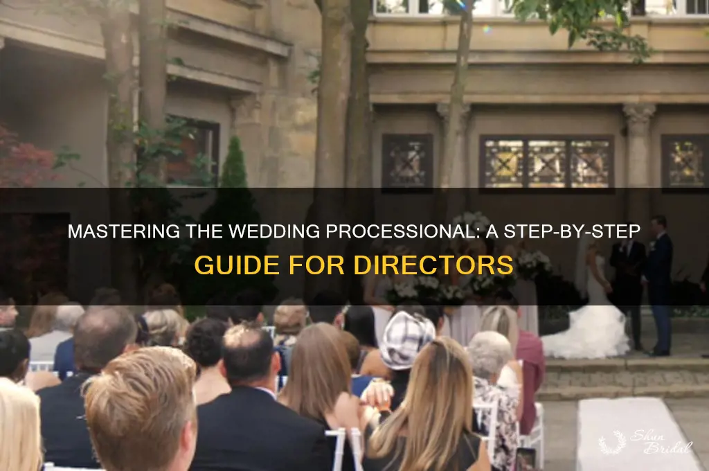how to direct a wedding processional