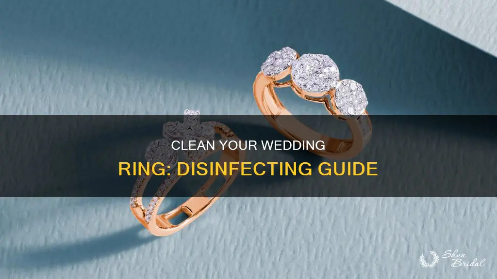how to disinfect wedding ring