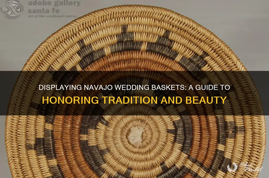 how to display navajo wedding basket