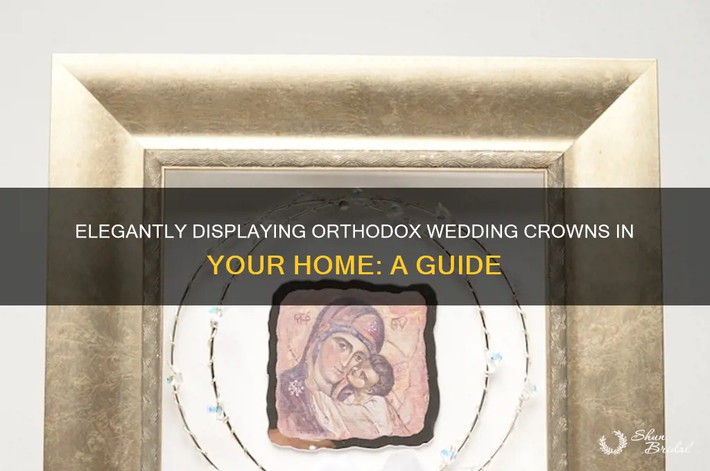 how to display orthodox wedding crowns in home