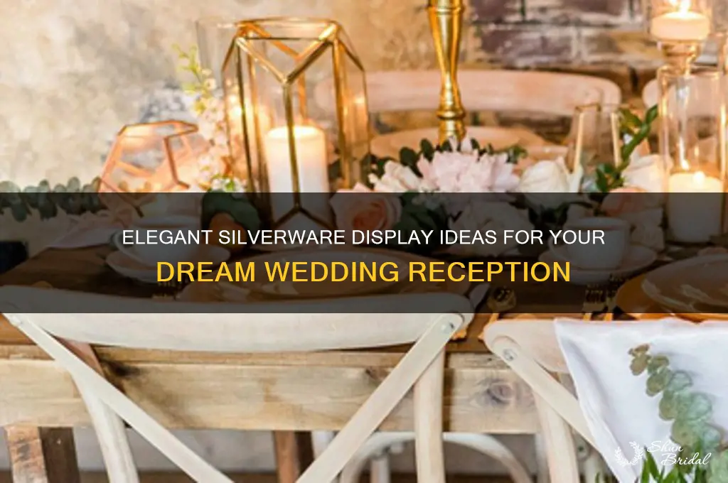 how to display silverware at a wedding