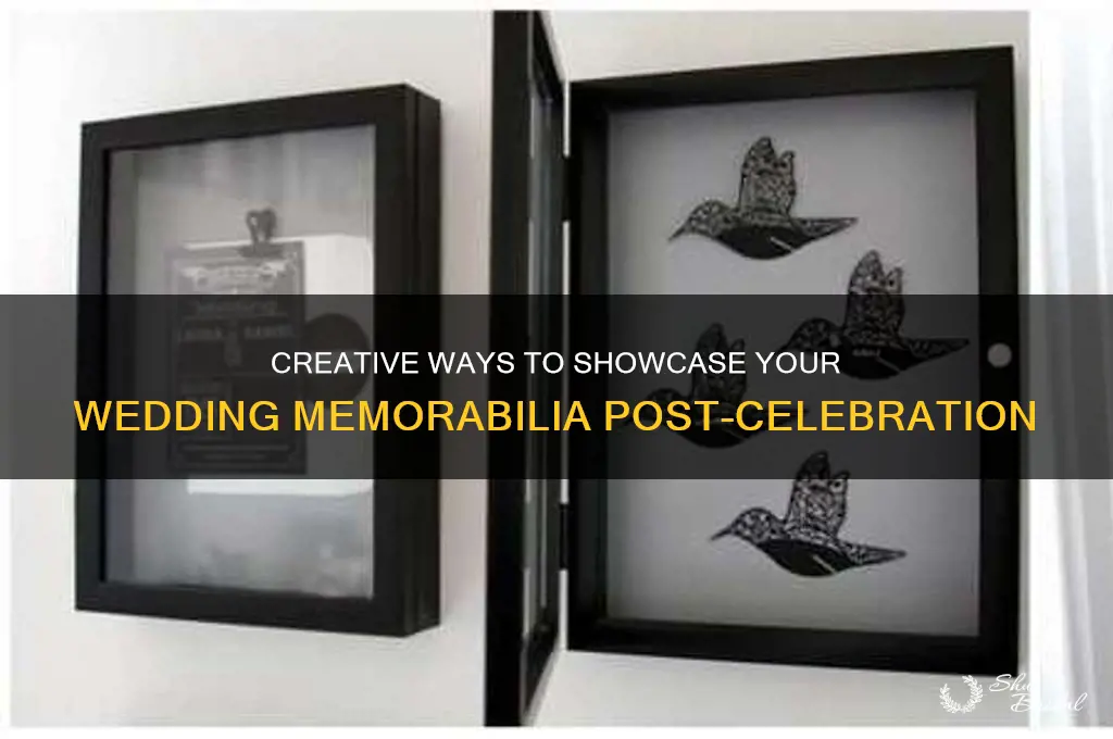 how to display wedding items after wedding