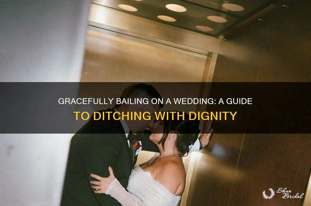 how to ditch a wedding