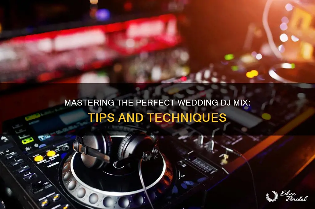 how to do a dj mix for wedding