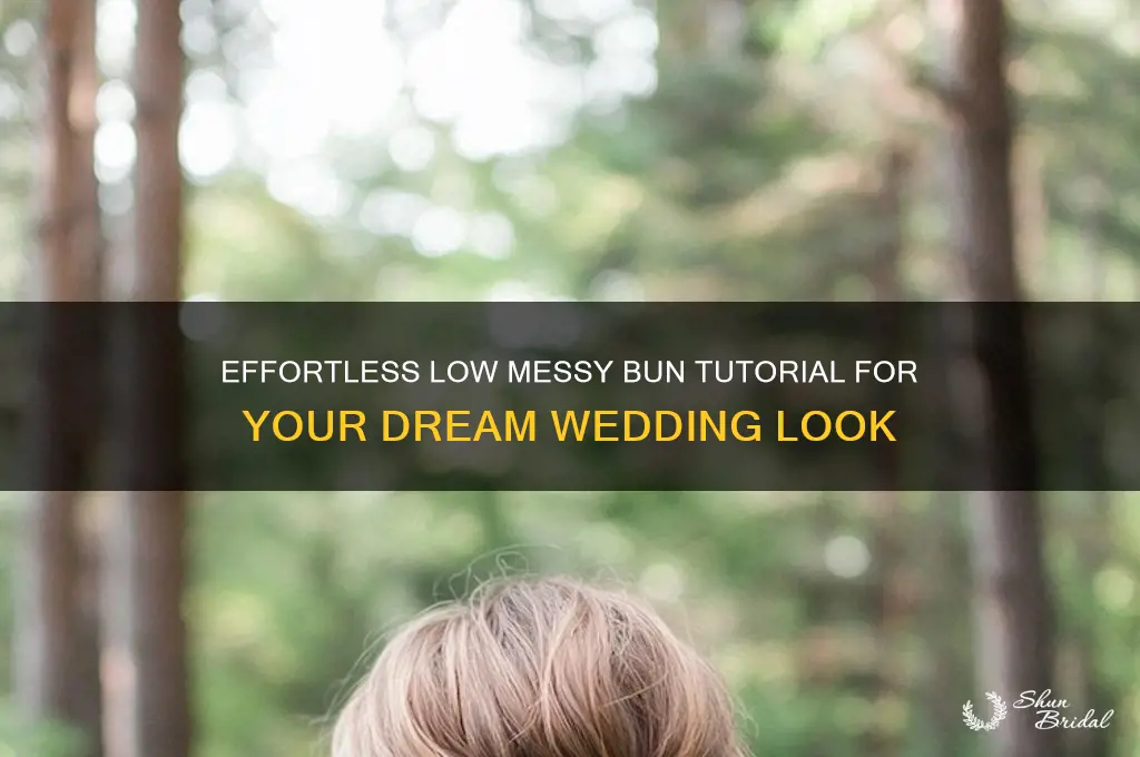 how to do a low messy bun for wedding