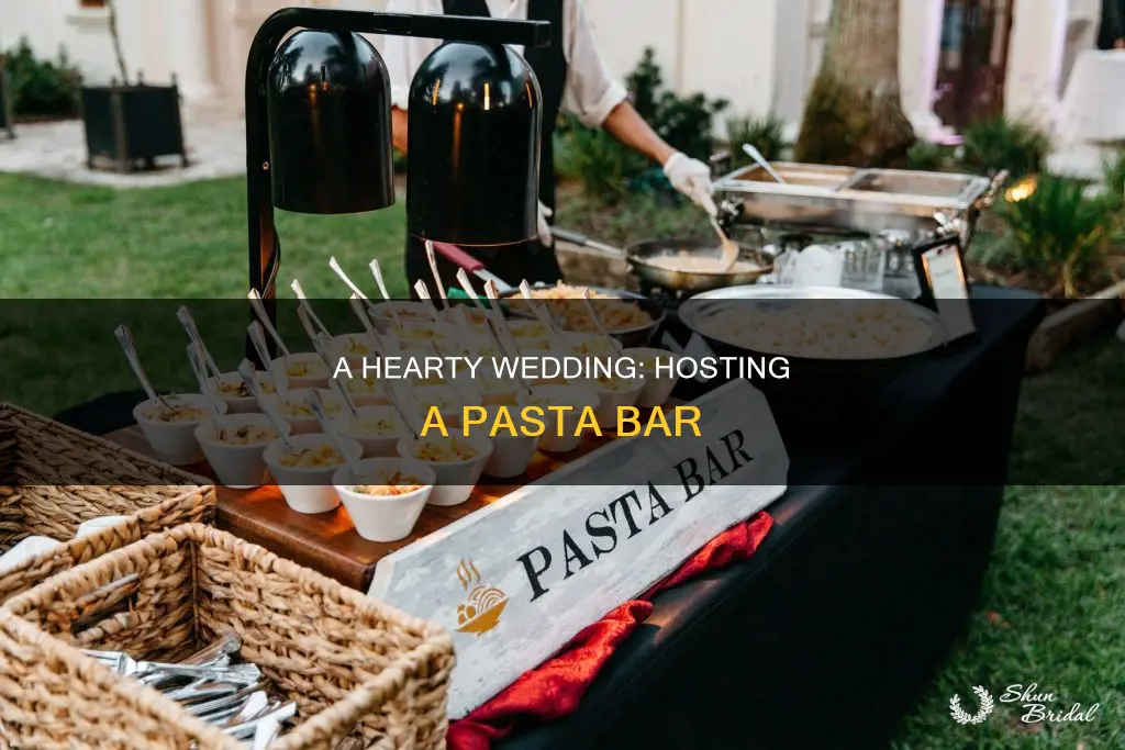 how to do a pasta bar for a wedding