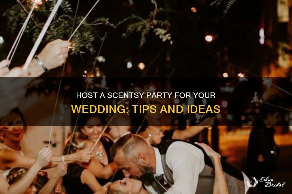 how to do a scentsy party pertaining to a wedding