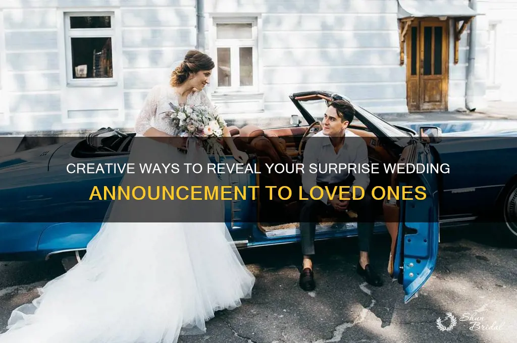 how to do a surprise wedding announcement