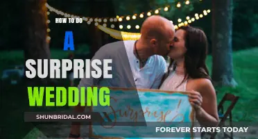 Plan the Perfect Surprise Wedding: Tips for a Memorable Celebration