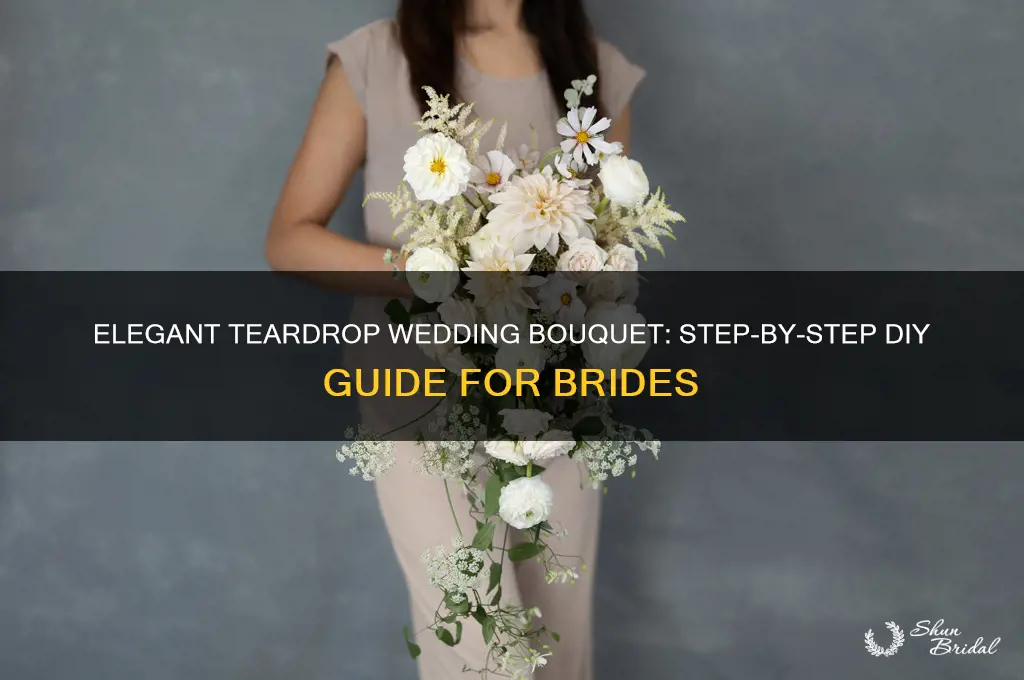 how to do a teardrop wedding bouquet
