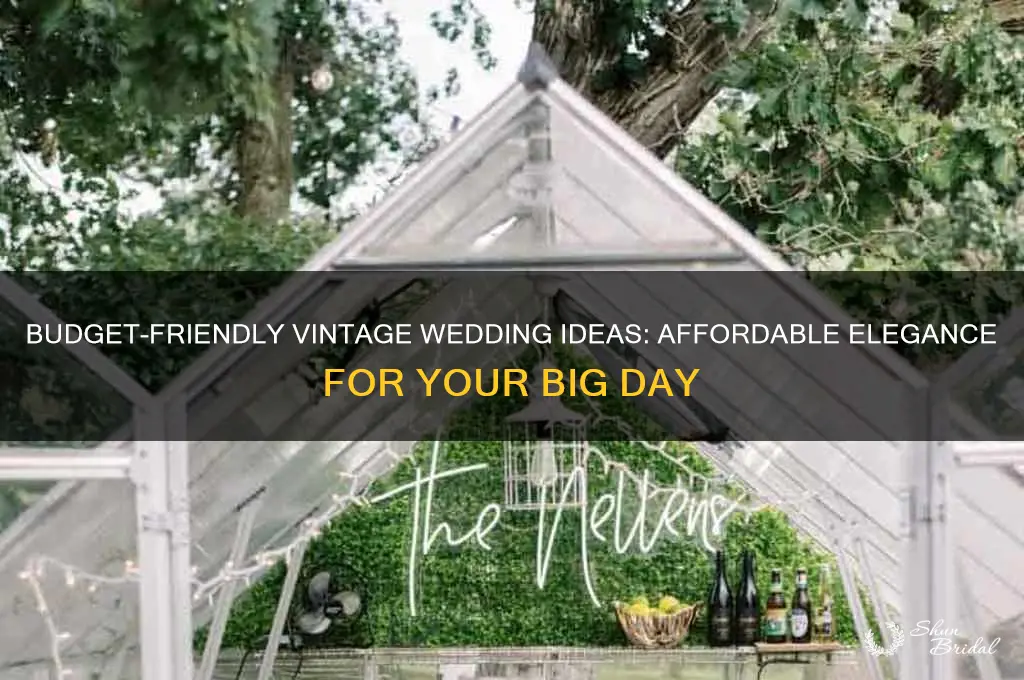 how to do a vintage wedding cheap