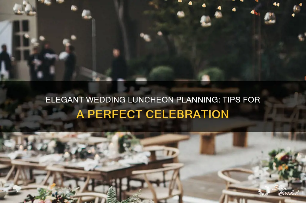 how to do a wedding luncheon