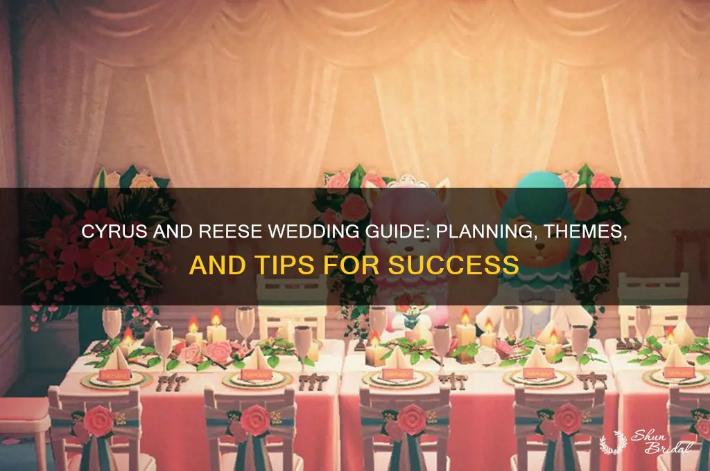 how to do cyrus and reese wedding