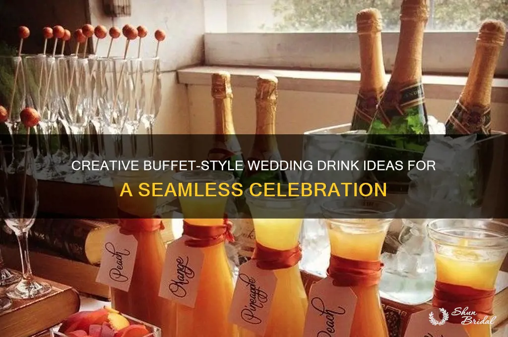 how to do drinks for buffet style wedding