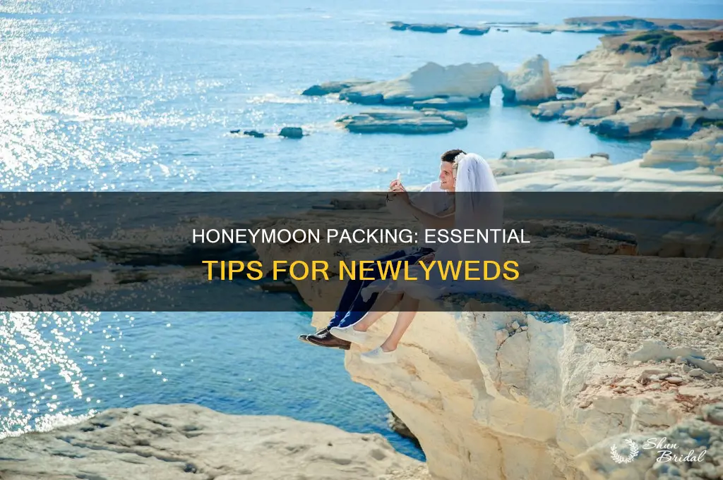 how to do honeymoon packing
