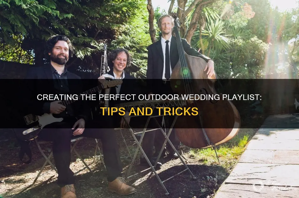 how to do music for outdoor wedding