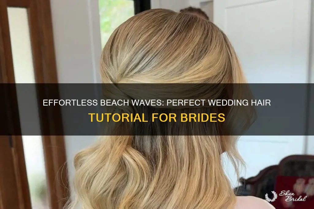 how to do soft beach waves for wedding hair