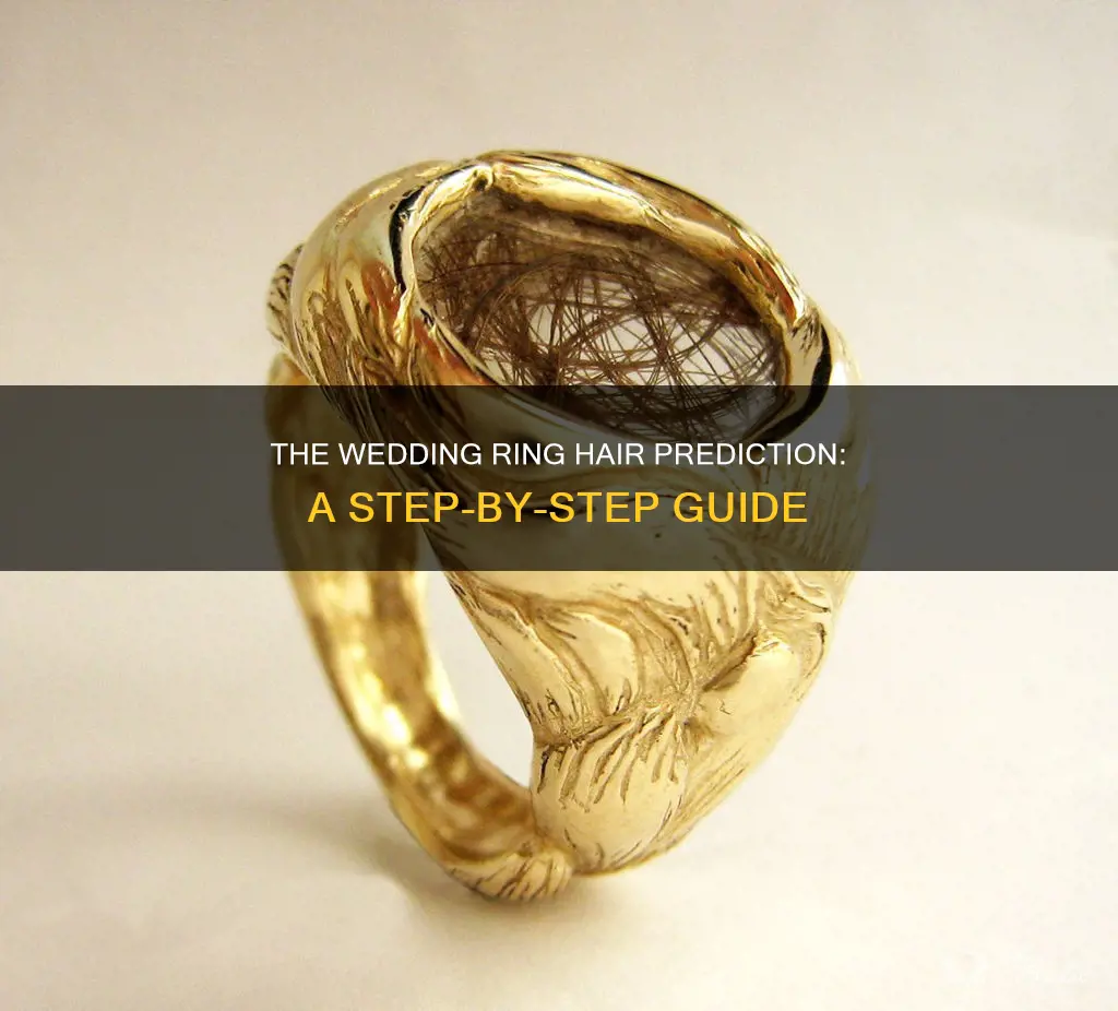 how to do the hair wedding ring prediction