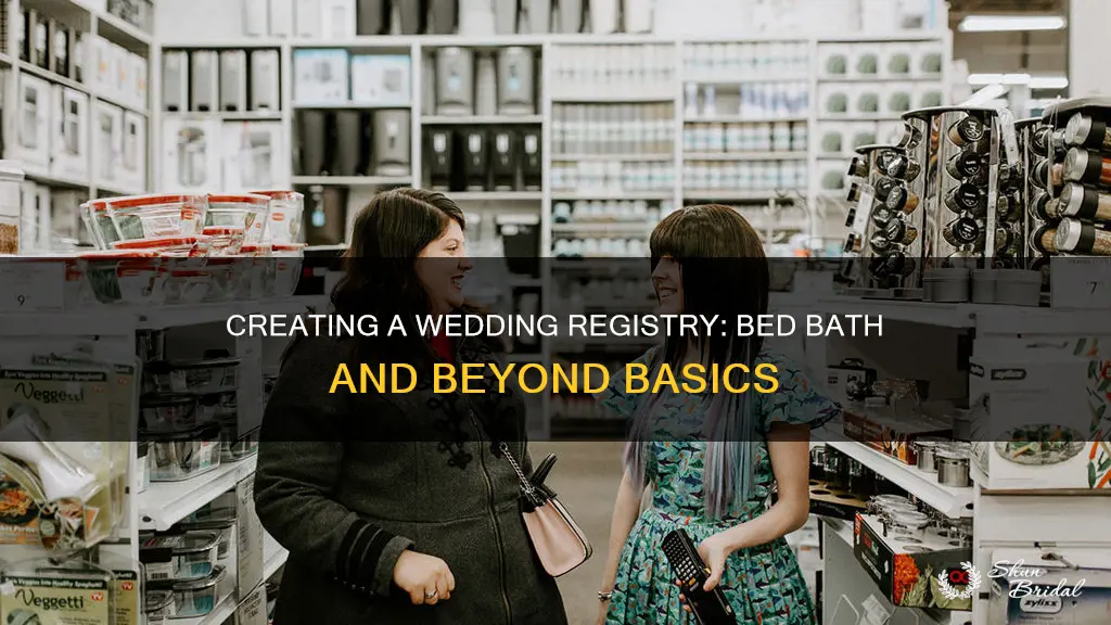 how to do wedding registry at bed bath and beyond