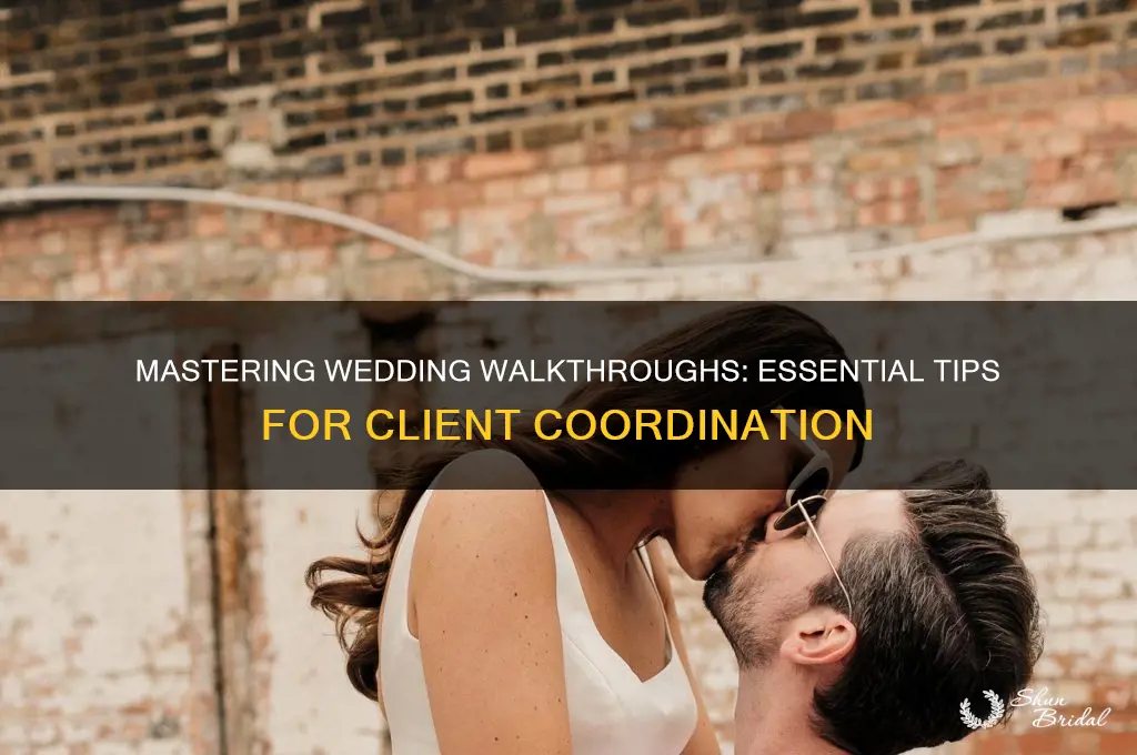 how to do wedding walkthroughs with clients