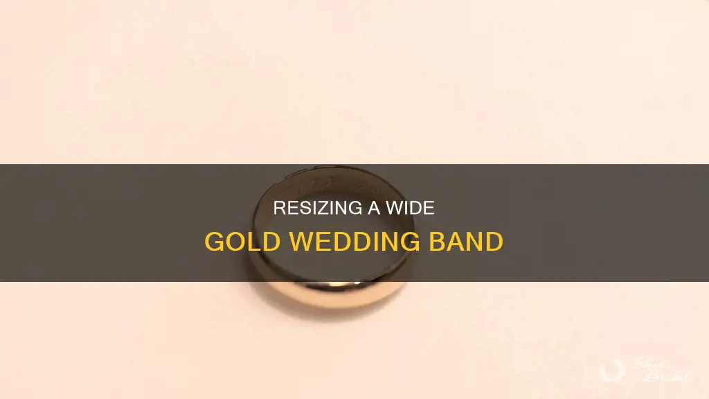 how to down size wide gold wedding band