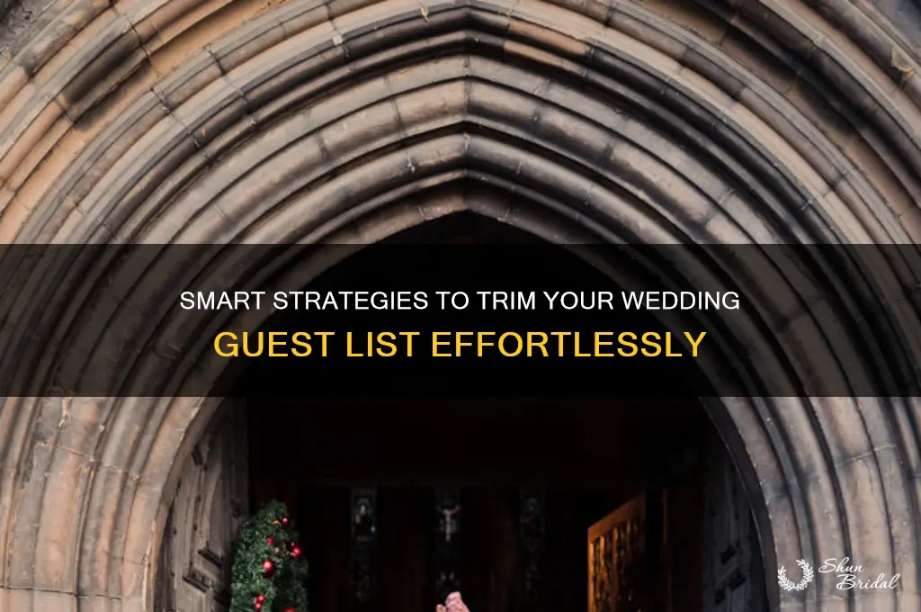 how to downsize wedding guest list