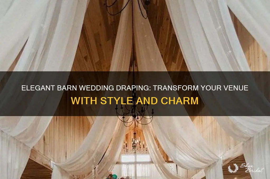 how to drape a barn for a wedding