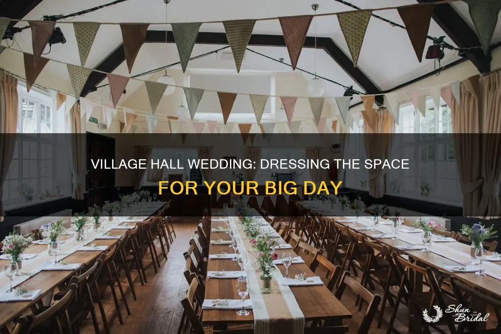 how to dress a village hall for a wedding