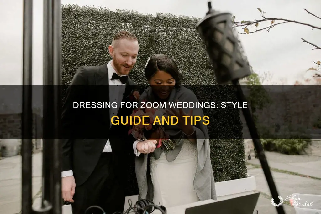 how to dress for a zoom wedding