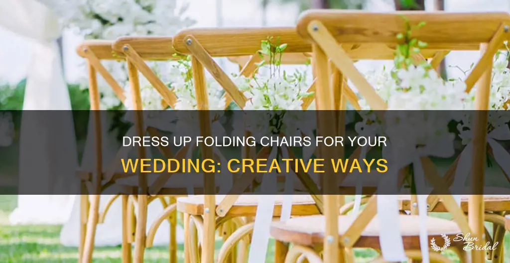 how to dress up folding chairs for a wedding