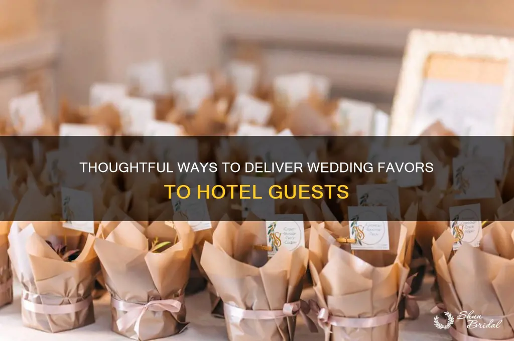 how to drop wedding favors to hotel guests