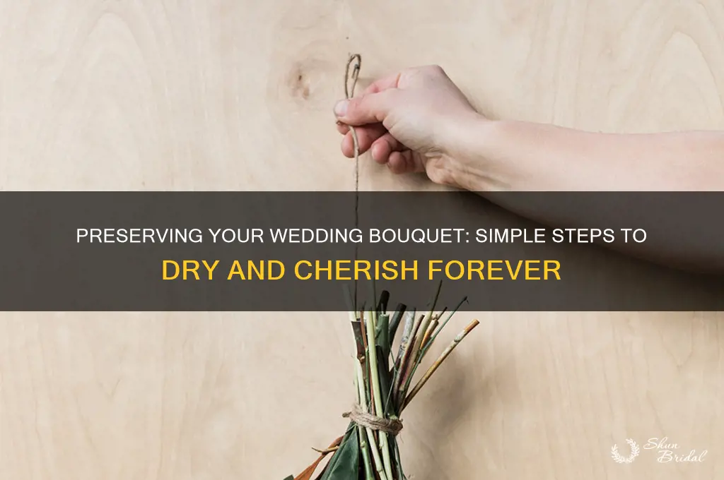how to dry a wedding bouque
