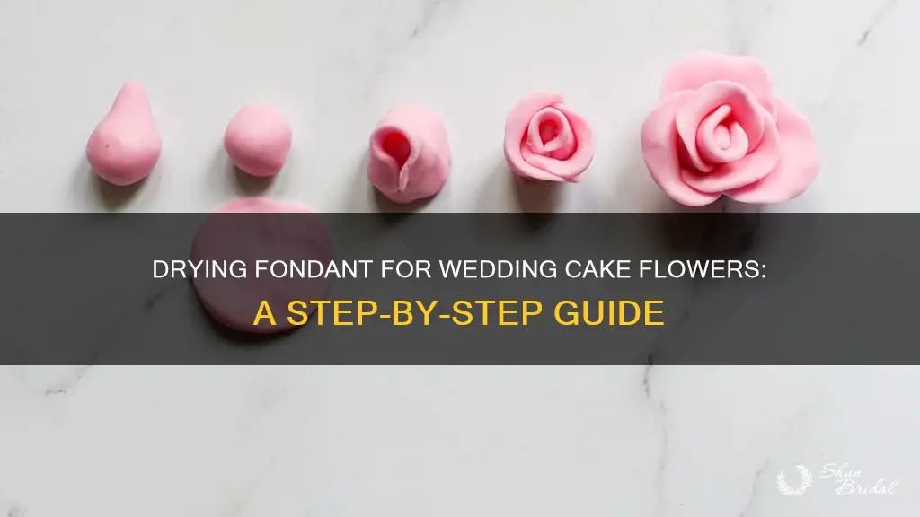 how to dry fondant to make flowers for wedding cakes