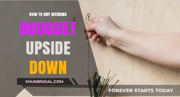 Preserve Your Wedding Bouquet: Easy Upside-Down Drying Guide