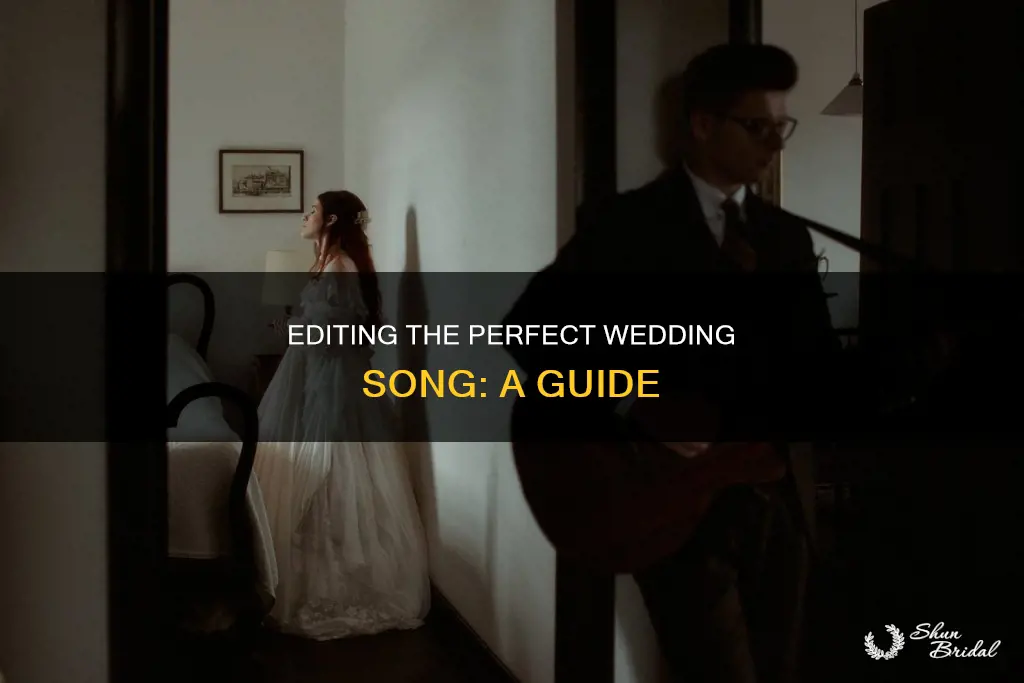 how to edit a song for a wedding
