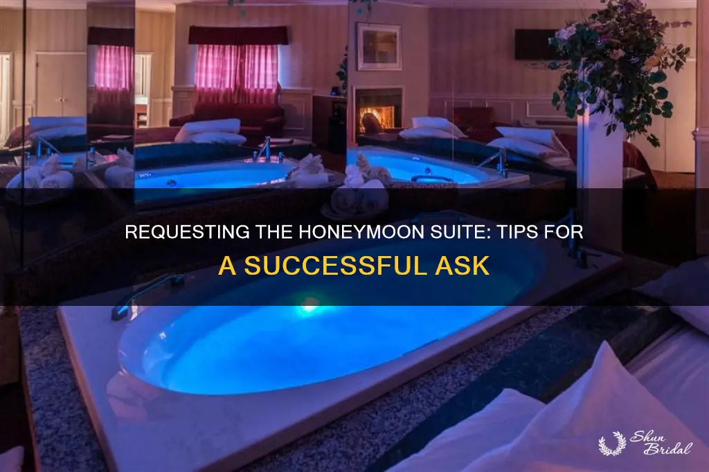 how to effectively request honeymoon suite