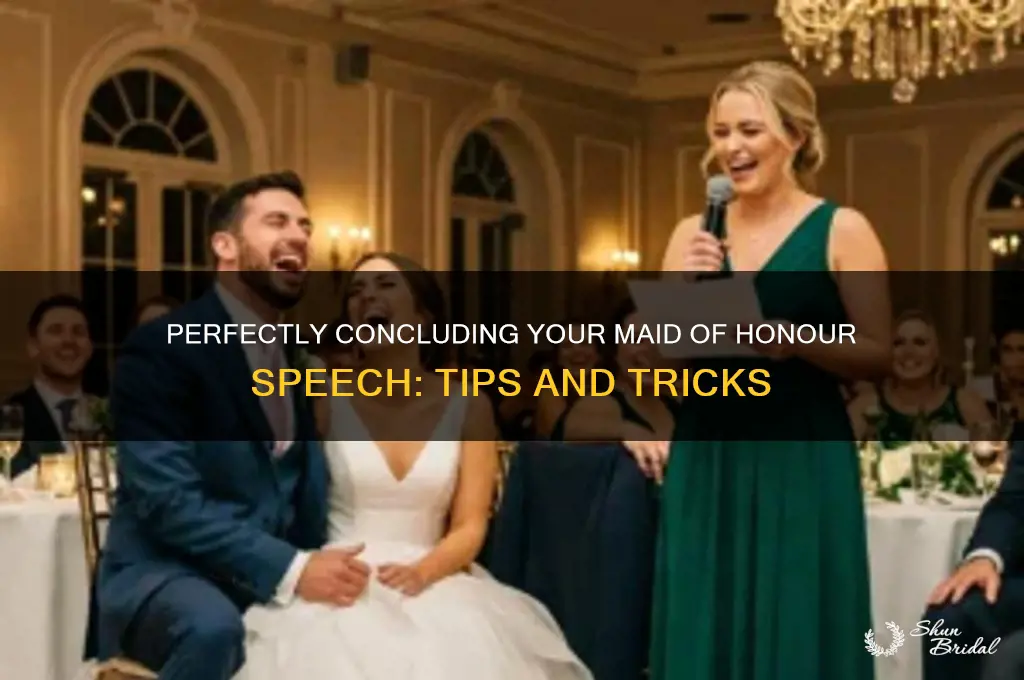 how to end a maid of honour speech