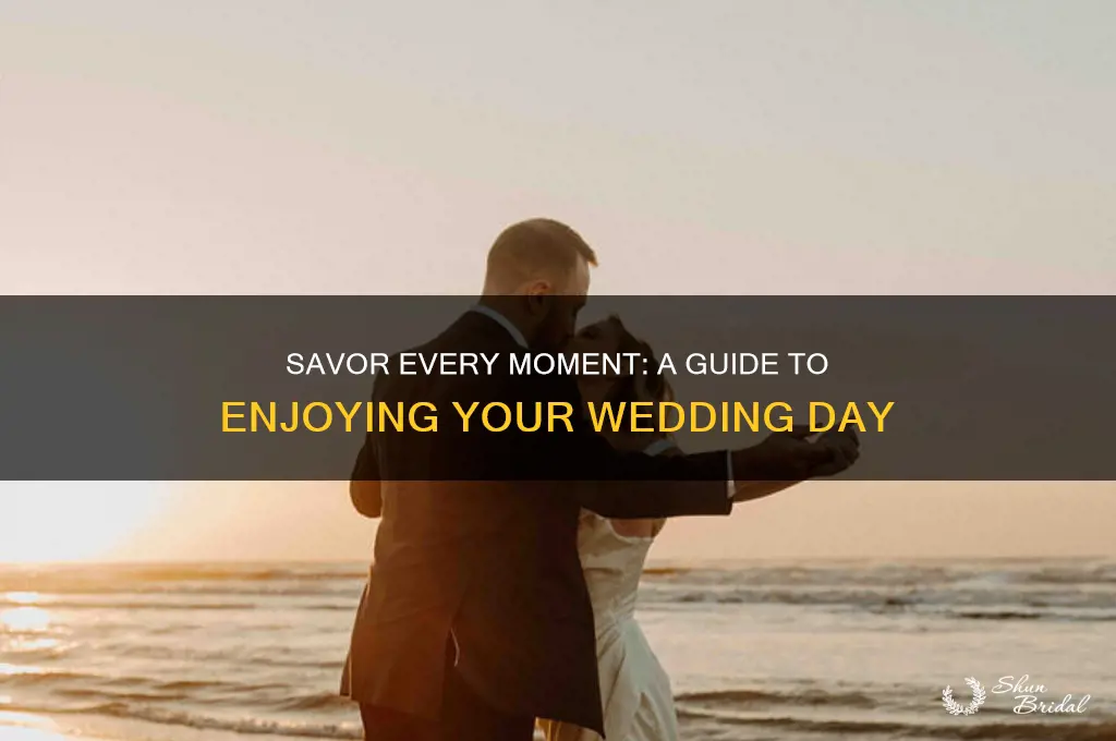 how to enjoy the wedding day