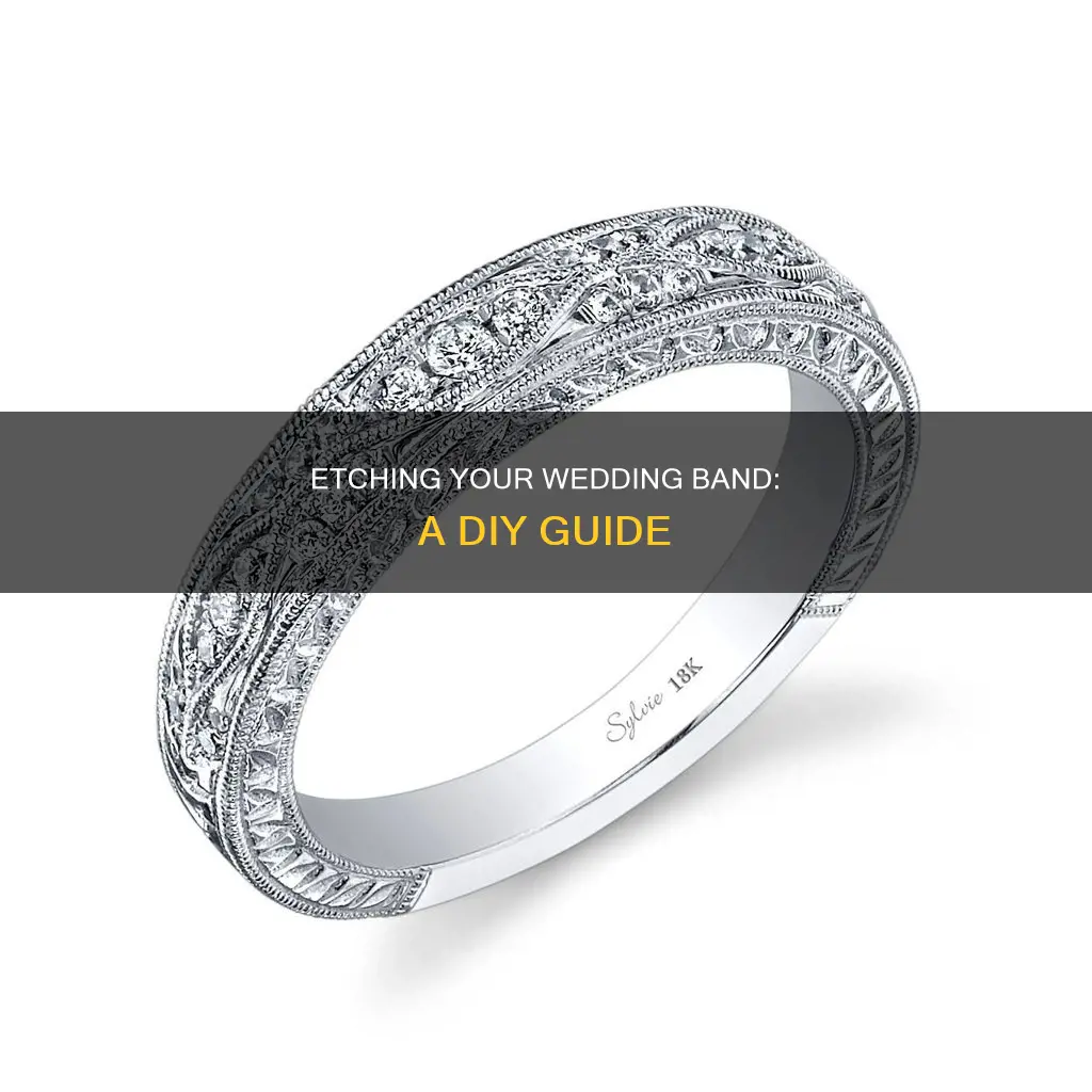 how to etch a wedding band