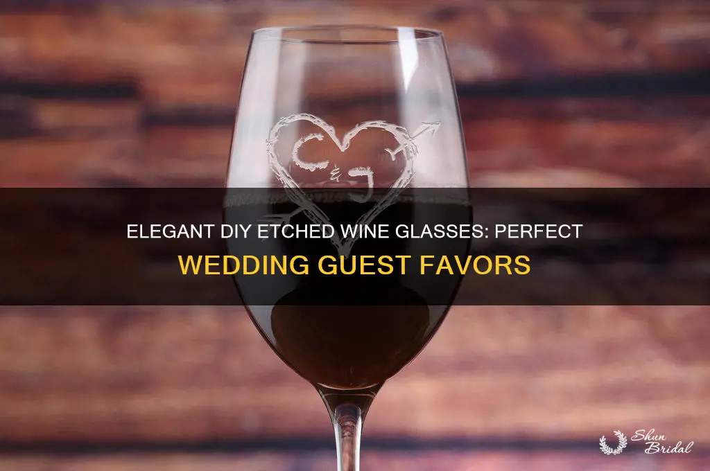 how to etch wineglass for wedding guests
